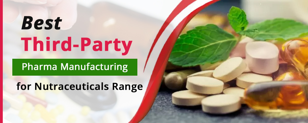 Best Third-Party Pharma Manufacturing for Nutraceuticals Range